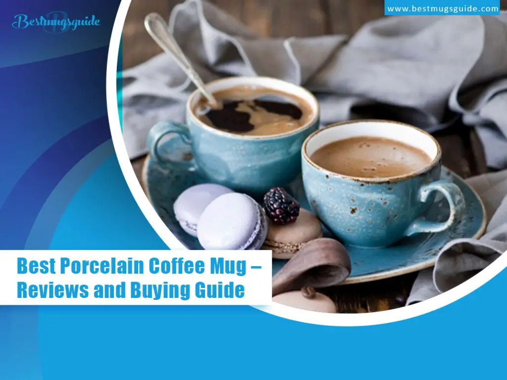 Best-Porcelain-Coffee-Mug-Reviews-and-Buying-Guide