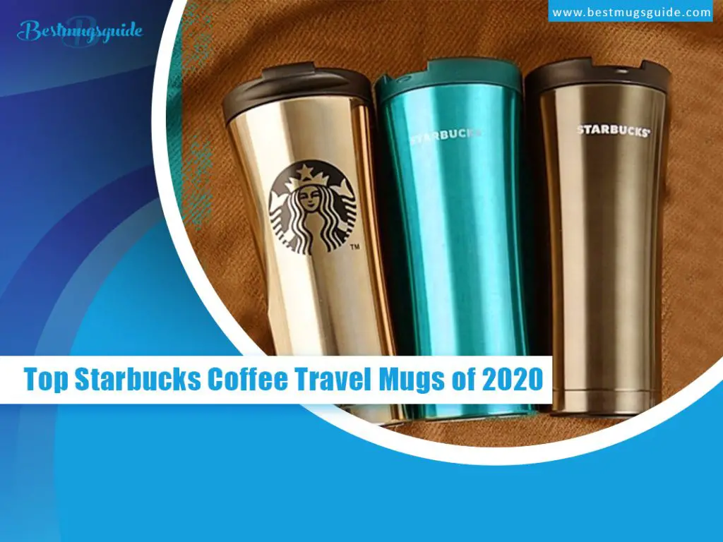 Top-Starbucks-Coffee-Travel-Mugs-of-2020