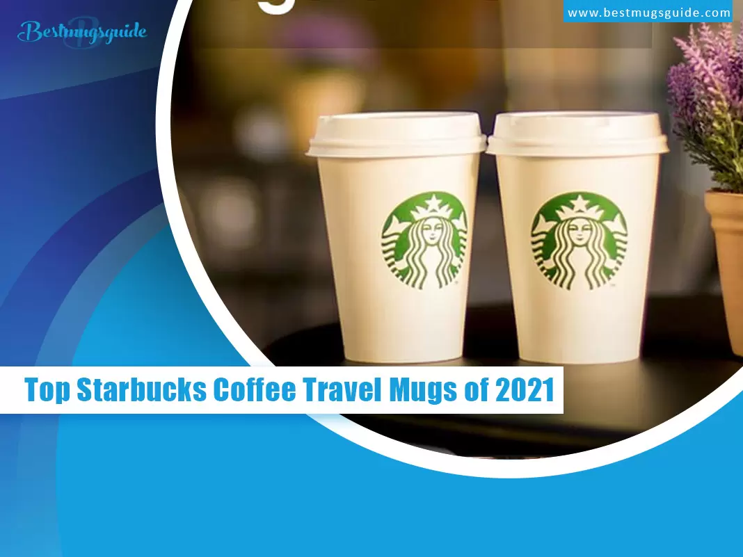 Starbucks Coffee Mugs with Lids: The Perfect To-Go Companion - Crosslake  Coffee