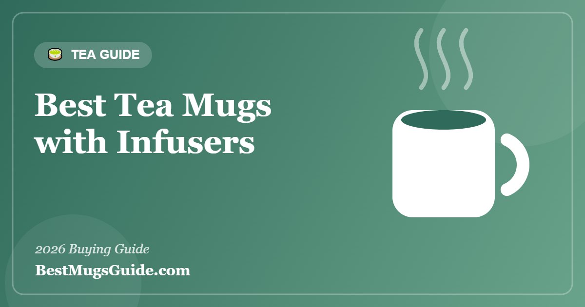 Best tea mugs with infusers - featured guide image