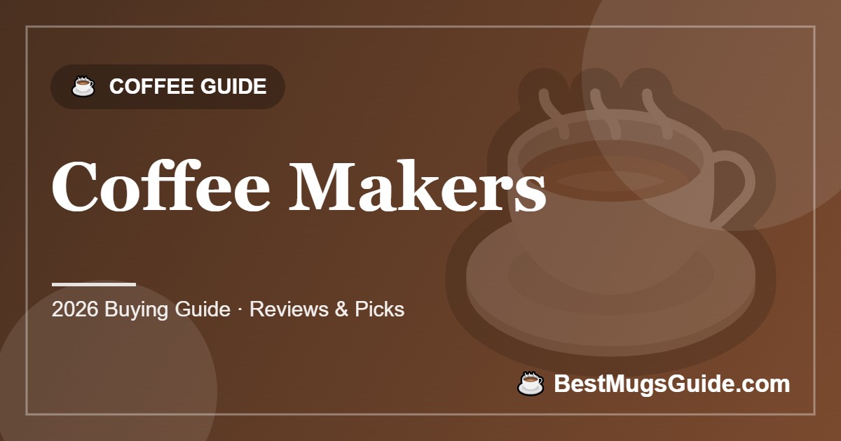 Coffee Makers - BestMugsGuide featured image