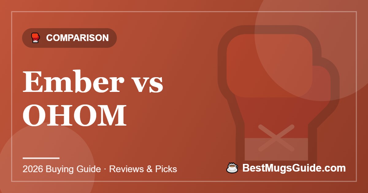 Ember vs OHOM - BestMugsGuide featured image