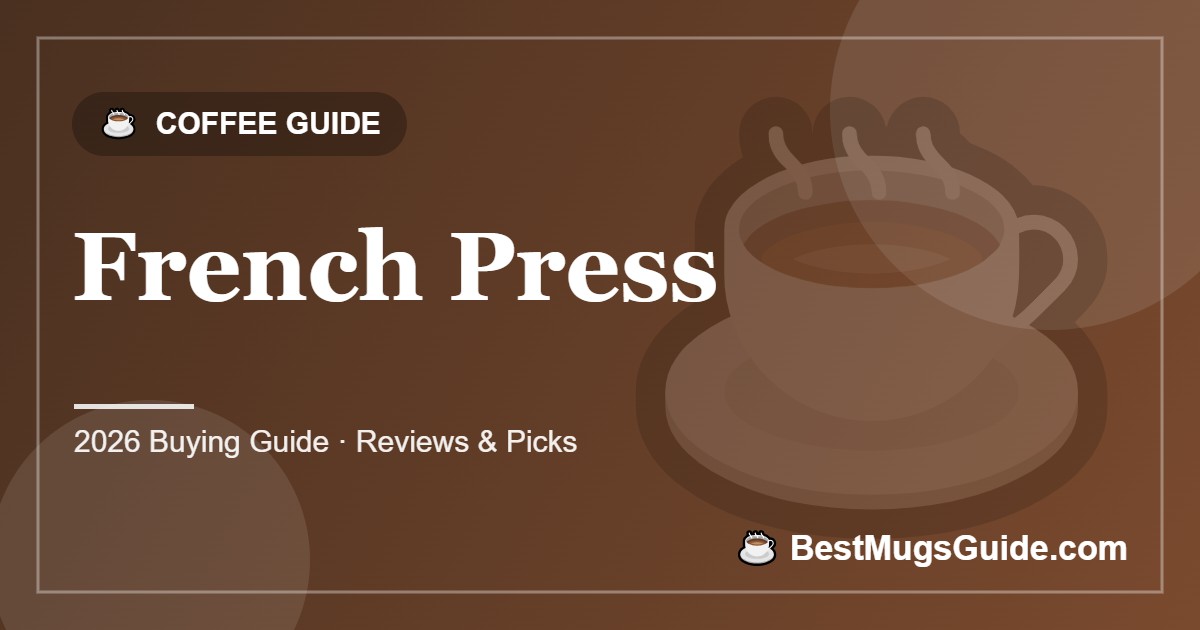 French Press - BestMugsGuide featured image