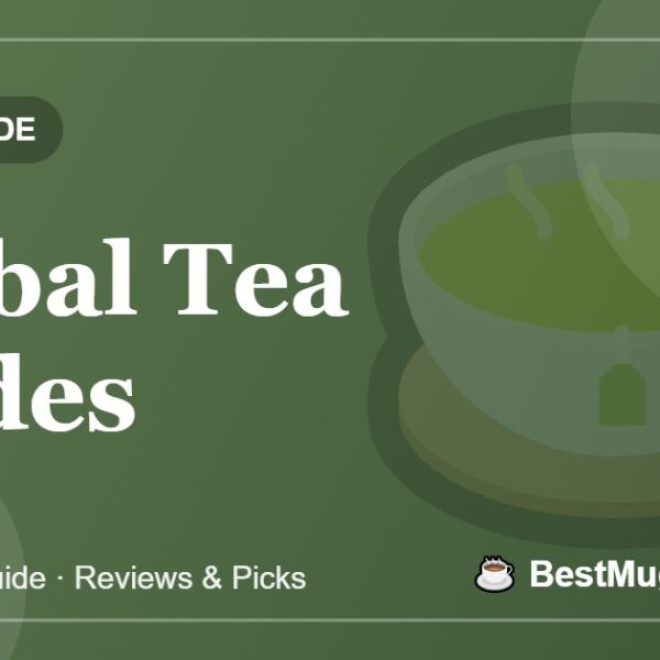 Herbal Tea Guides - BestMugsGuide featured image