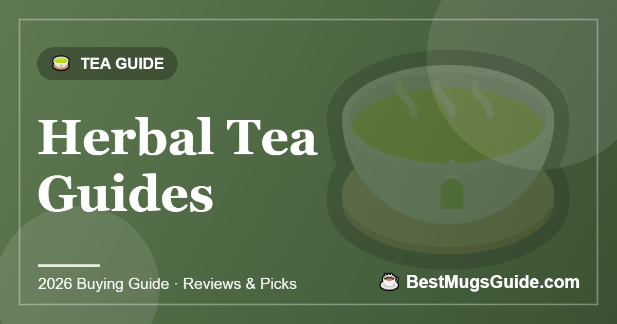 Herbal Tea Guides - BestMugsGuide featured image