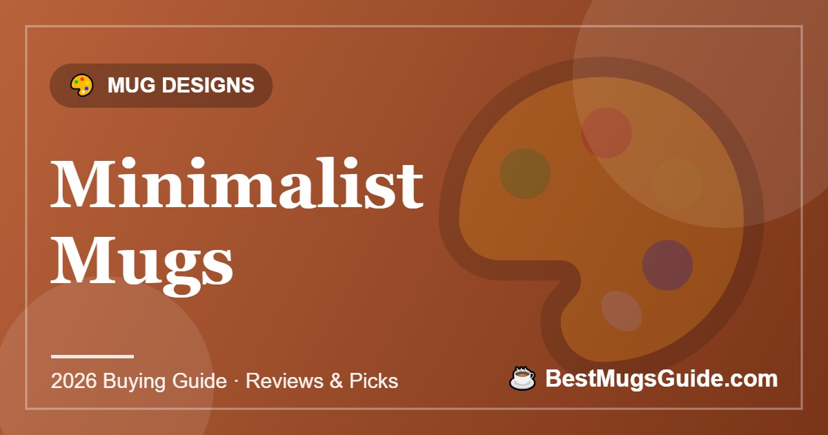 Minimalist Mugs - BestMugsGuide featured image