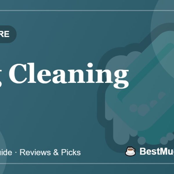 Mug Cleaning Tips - BestMugsGuide featured image