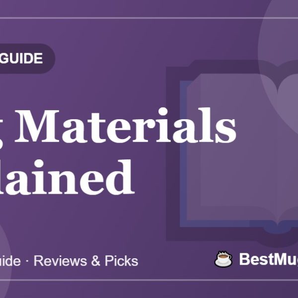 Mug Materials Explained - BestMugsGuide featured image