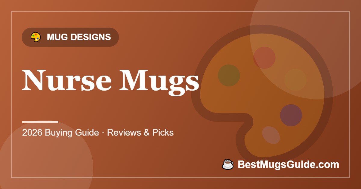 Nurse Mugs - BestMugsGuide featured image