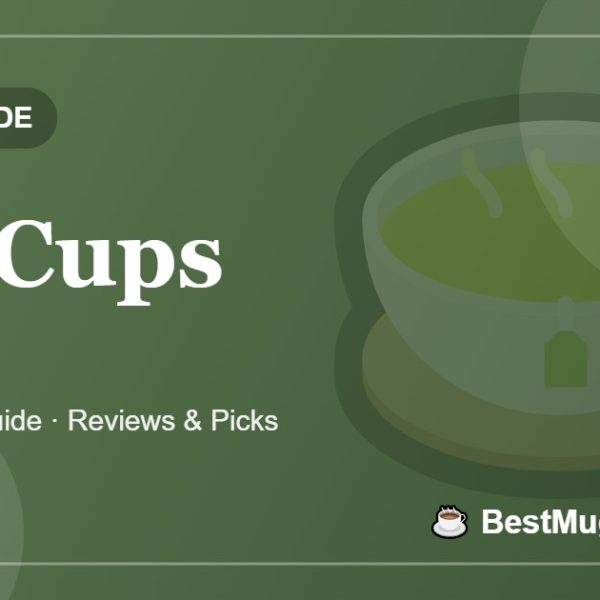 Tea Cups - BestMugsGuide featured image