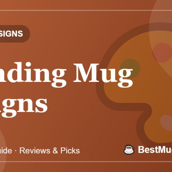 Trending Mug Designs - BestMugsGuide featured image